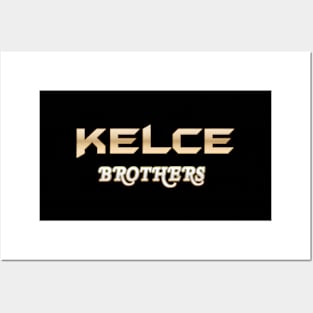 Kelce Brother Stronger Posters and Art